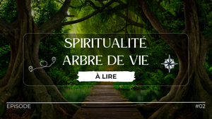 L'Arbre de Vie dans la Spiritualité moderne